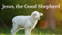 The Good Shepherd Youtube